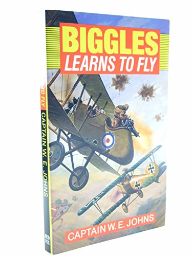 9780099938200: Biggles Learns to Fly