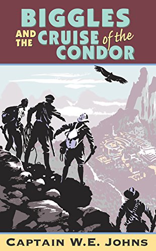 Stock image for Biggles and the Cruise of the Condor for sale by Wally's Books