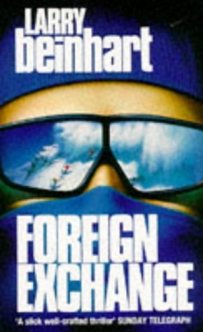 9780099951902: Foreign Exchange: A Novel of Suspense