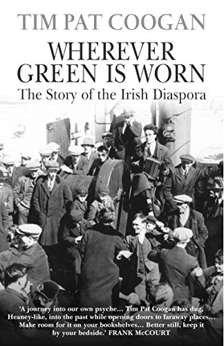 Beispielbild fr WHEREVER GREEN IS WORN the Story of the Irish Diaspora zum Verkauf von Gian Luigi Fine Books