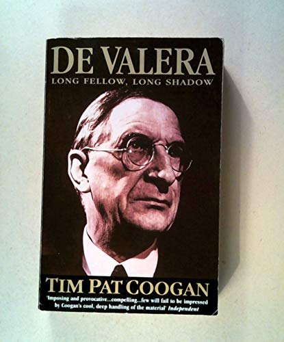 9780099958604: De Valera: Long Fellow, Long Shadow