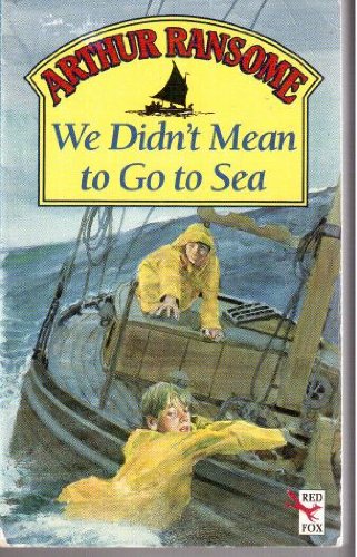 We Didn't Mean To Go To Sea (9780099963509) by Ransome, Arthur