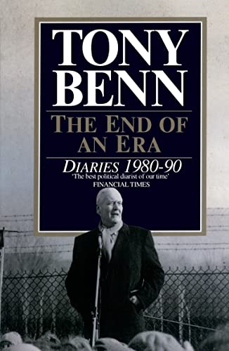 Stock image for The End of an Era : Diaries 1980-1990 for sale by Better World Books