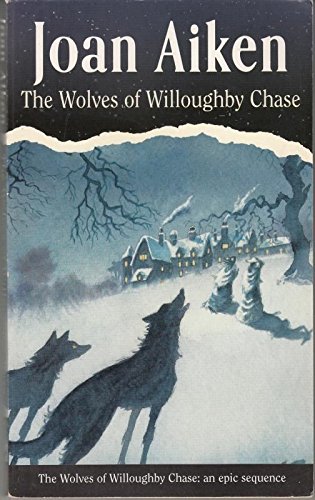 Imagen de archivo de The Wolves of Willoughby Chase (Red Fox Older Fiction) a la venta por SecondSale