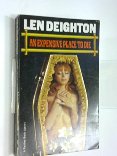 An Expensive Place To Die (9780099984801) by Len Deighton