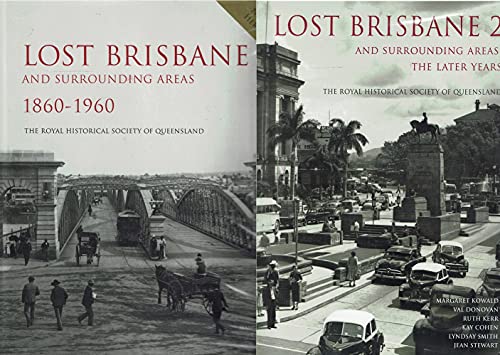 Stock image for Lost Brisbane and Surrounding Areas 1860-1960 for sale by Boodle Books