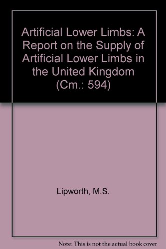 9780101059428: Artificial Lower Limbs: a Report on the Supply of Artificial Lower Limbs in the United Kingdom (Cm.: 594)