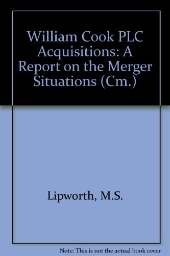 Stock image for William Cook PLC Acquisitions : Monopolies and Mergers Commission Report for sale by PsychoBabel & Skoob Books