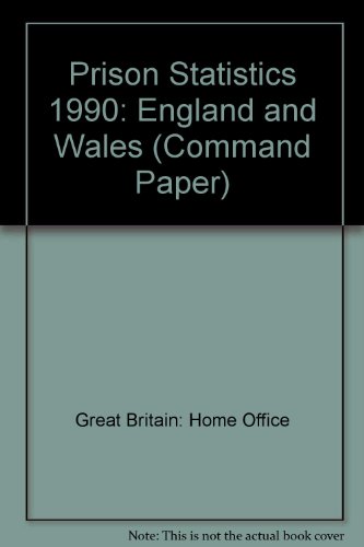 Prison Statistics: England and Wales (Command Paper) (9780101180023) by Home Office