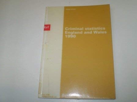 Imagen de archivo de Criminal Statistics - England and Wales: 1990 a la venta por Phatpocket Limited