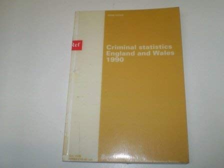 Stock image for Criminal Statistics - England and Wales: 1990 for sale by Phatpocket Limited