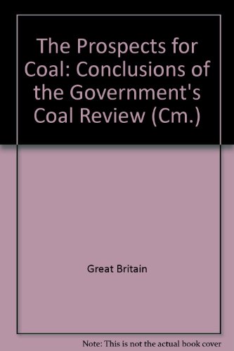 9780101223522: The prospects for coal: conclusions of the Government's coal review: 2235