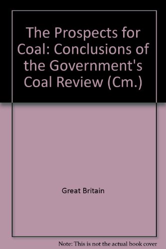 9780101223522: The prospects for coal: conclusions of the Government's coal review: 2235 (Cm.)