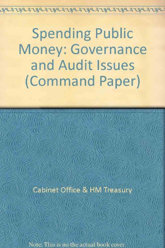 9780101317924: Spending Public Money: Governance and Audit Issues: No. 3179 (Command Paper)