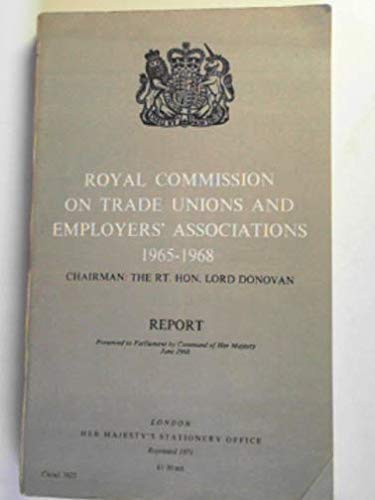 Trade Unions and Employers' Association, Royal Commission on, 1965-68: Report (Command 3623)