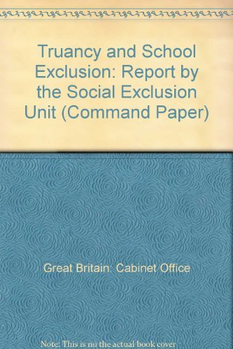 9780101395724: Truancy and School Exclusion: Report by the Social Exclusion Unit: No. 3957 (Command Paper)