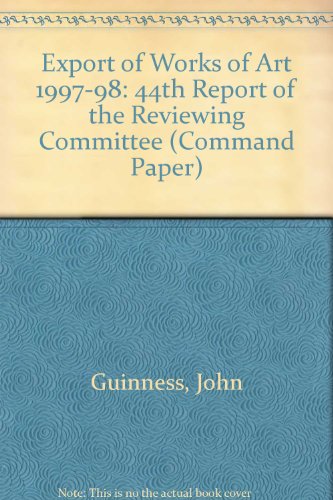 Export of Works of Art Reports of the Reviewing Committee 1997-98, 44th Report (9780101405621) by Unknown Author