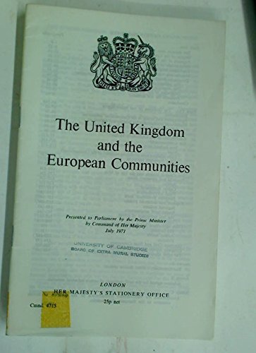 9780101471503: The United Kingdom and the European Communities (Cmnd. 4715)