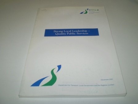 9780101532723: Strong Local Leadership: Quality Public Services: No. 5327 (Command Paper)