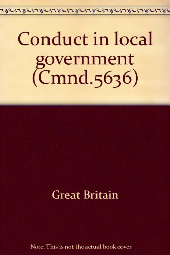 Imagen de archivo de Conduct in Local Government. Volume 1: Report of the Committee a la venta por PsychoBabel & Skoob Books