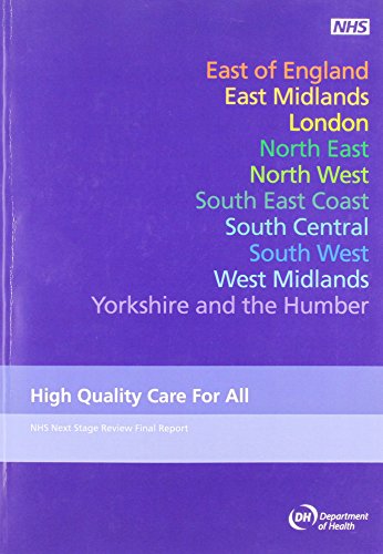 Imagen de archivo de High Quality Care for All: NHS Next Stage Review Final Report by Lord Darzi: 7432 (Cm.) a la venta por WorldofBooks