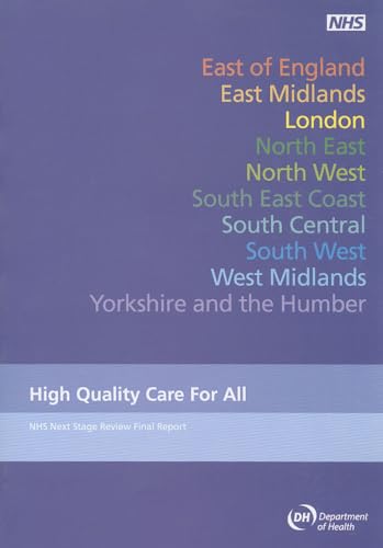 Stock image for High quality care for All : NHS Next Stage Review final Report for sale by Better World Books Ltd