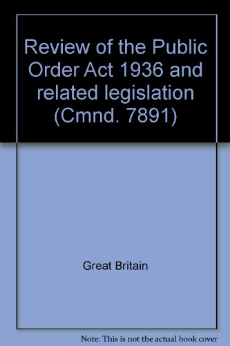 REVIEW OF THE PUBLIC ORDER ACT 1936 AND RELATED LEGISLATION
