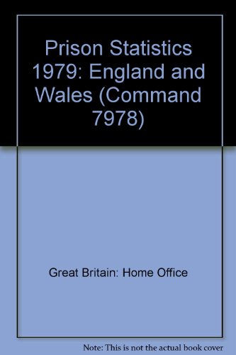 Prison Statistics: England and Wales (Command 7978) (9780101797801) by Home Office