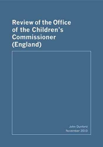 Review of the Office of the Children's Commissioner (England): Department for Education (9780101798129) by Dunford, John
