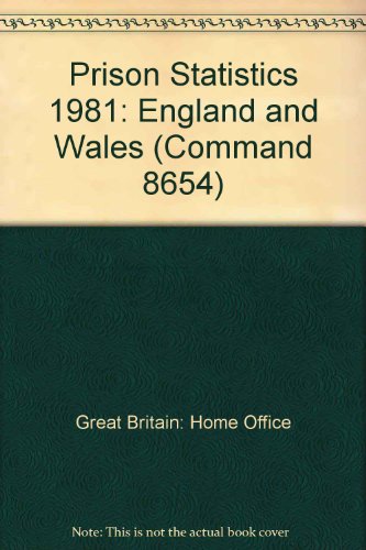 Prison Statistics: England and Wales (Command 8654) (9780101865401) by Home Office
