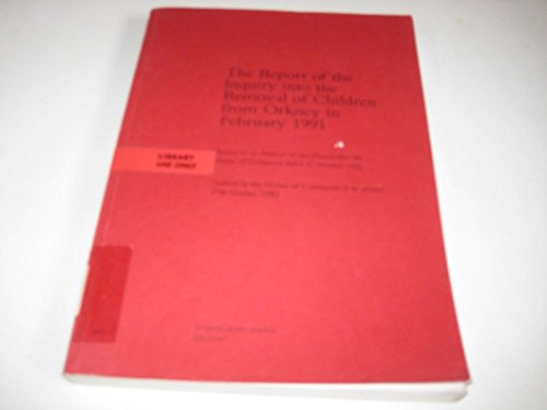 Stock image for Report of the Inquiry into the Removal of Children from Orkney in February 1991 for sale by Phatpocket Limited