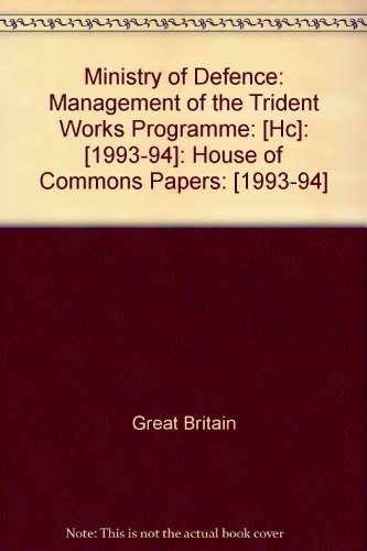 9780102621945: Ministry of Defence: management of the Trident works programme: 1993-94 621 (House of Commons Papers)
