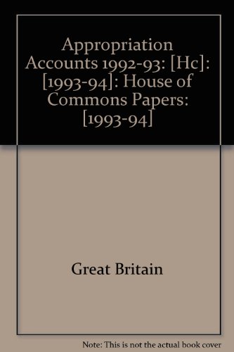 9780102727944: [Hc]: [1993-94]: House of Commons Papers: [1993-94] (Appropriation Accounts 1992-93)