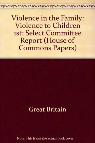 Beispielbild fr First Report from the Select Committee on Violence in the Family, Session 1976-77. Volume II: Evidence zum Verkauf von PsychoBabel & Skoob Books