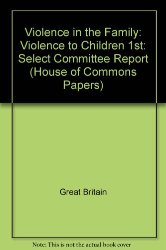 9780102885774: Violence to Children (1st) (House of Commons Papers)