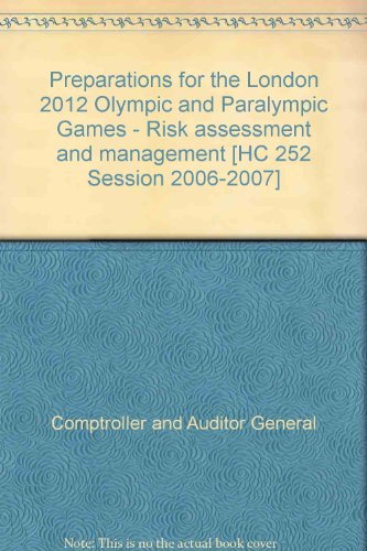 Stock image for Preparations for the London 2012 Olympic and Paralympic Games: Risk Assessment and Management for sale by dsmbooks