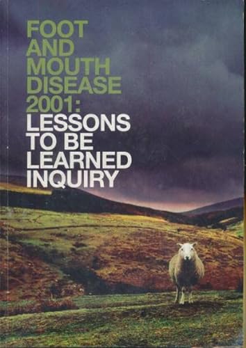 Stock image for Foot and Mouth Disease 2001: Inquiry Report: Lessons to be Learned Inquiry Report (House of Commons Papers) for sale by MusicMagpie