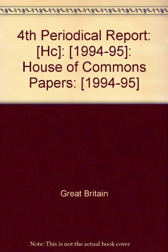 9780102976953: 4th Periodical Report: [HC]: [1994-95]: House of Commons Papers: [1994-95]