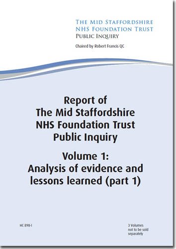 9780102981469: Report of the Mid Staffordshire NHS Foundation Trust Public Inquiry: 2012-13 898 (House of Commons papers)