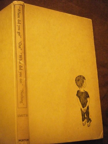 9780103000909: "Where did you go?" "Out." "What did you do?" "Nothing."