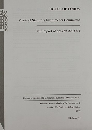 9780104849675: Merits Of Statutory Instruments Committee 19th Report Of Session 2003-04: House Of Lords Paper 171 Session 2003-04