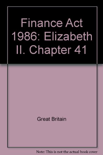 Stock image for Finance Act 1986: Elizabeth II. Chapter 41 for sale by Stephen White Books