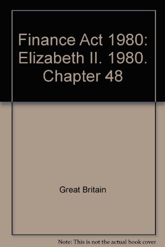 Stock image for Finance act, 1980: Elizabeth II, 1980. Chapter 48 for sale by Phatpocket Limited