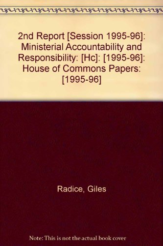 9780105503460: 2nd Report [session 1995-96]: Ministerial Accountability and Responsibility: [HC]: [1995-96]: House of Commons Papers: [1995-96]