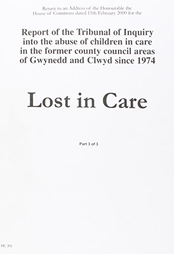 9780105566601: Return to an Address of the Honourable the House of Commons Dated 15 February 2000 for the Report of the Tribunal of Inquiry into the Abuse of ... Lost in Care: No. 201 (Session 1999-2000)