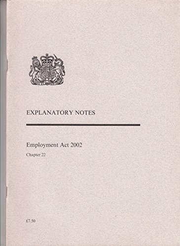 Employment Act 2002, Chapter 22,: Explanatory Notes (9780105622024) by Unknown Author