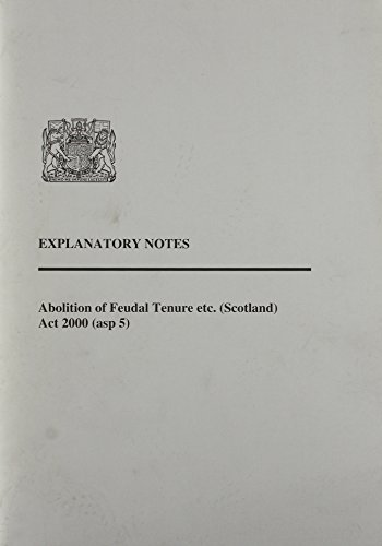 Abolition of Feudal Tenure: Explanatory Notes (9780105910138) by Unknown Author