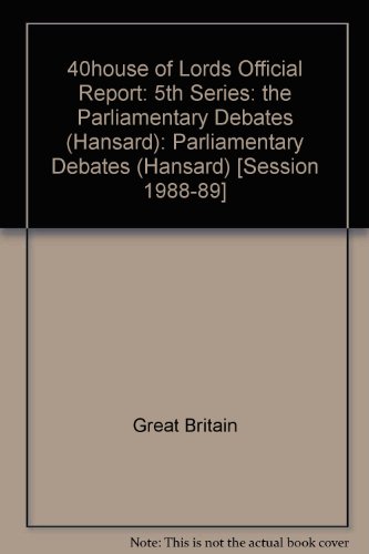 9780107805036: 5th Series: the Parliamentary Debates (Hansard): Parliamentary Debates (Hansard) ([Session 1988-89])
