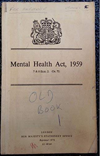 9780108501739: Mental Health Act, 1959: 7 & 8 Eliz. 2. chapter 72