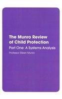 9780108510137: The Munro Review of Child Protection: Part 1: A systems analysis